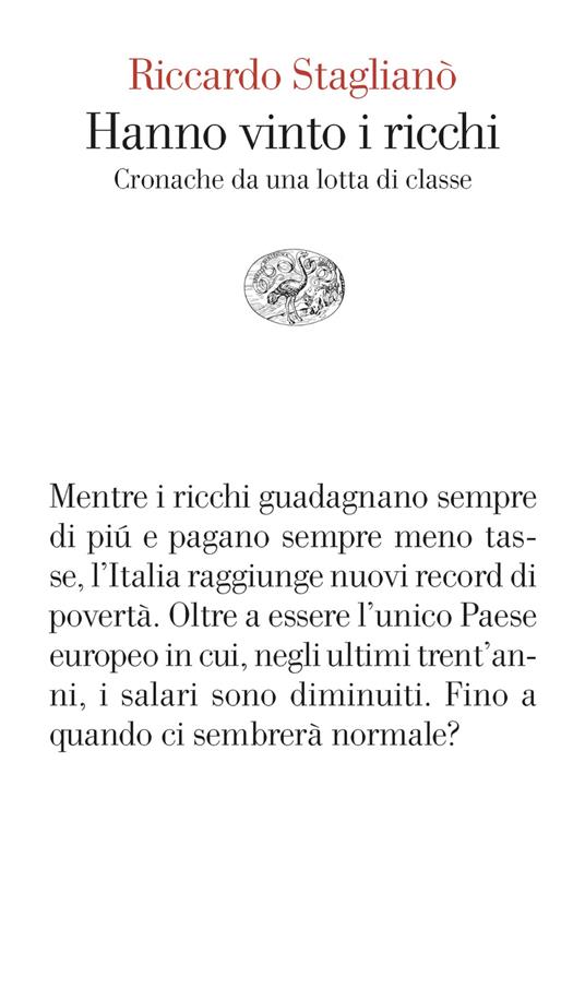  Riccardo Staglianò Hanno vinto i ricchi. Cronache da una lotta di classe